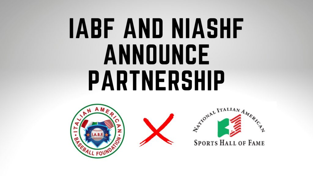 Italian American Baseball Foundation and National Italian American Sports Hall of Fame Announce Partnership