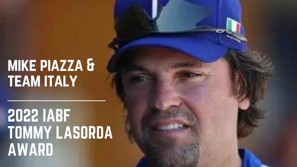 Team Italy, Mike Piazza Named IABF’s 2022 Tommy Lasorda Award Honoree
